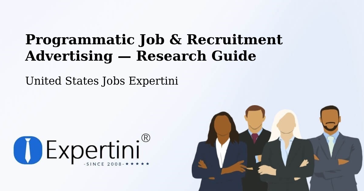 Programmatic Job & Recruitment Advertising — Research Guide – Cotulla
